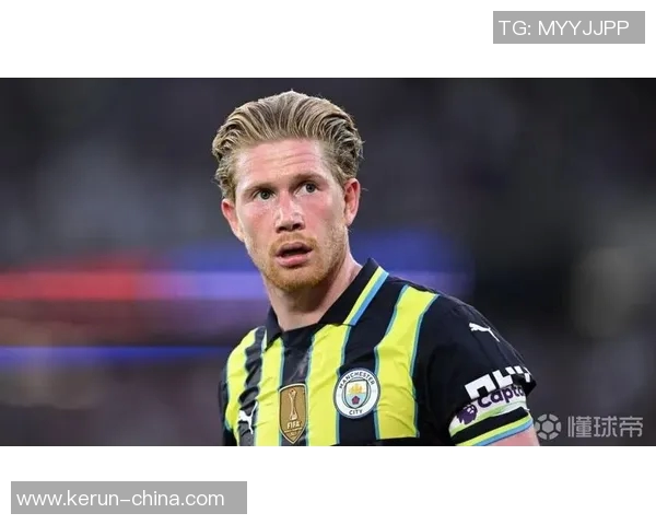 凯文德布劳内如何通过技术与领导力重塑现代足球的格局与风貌